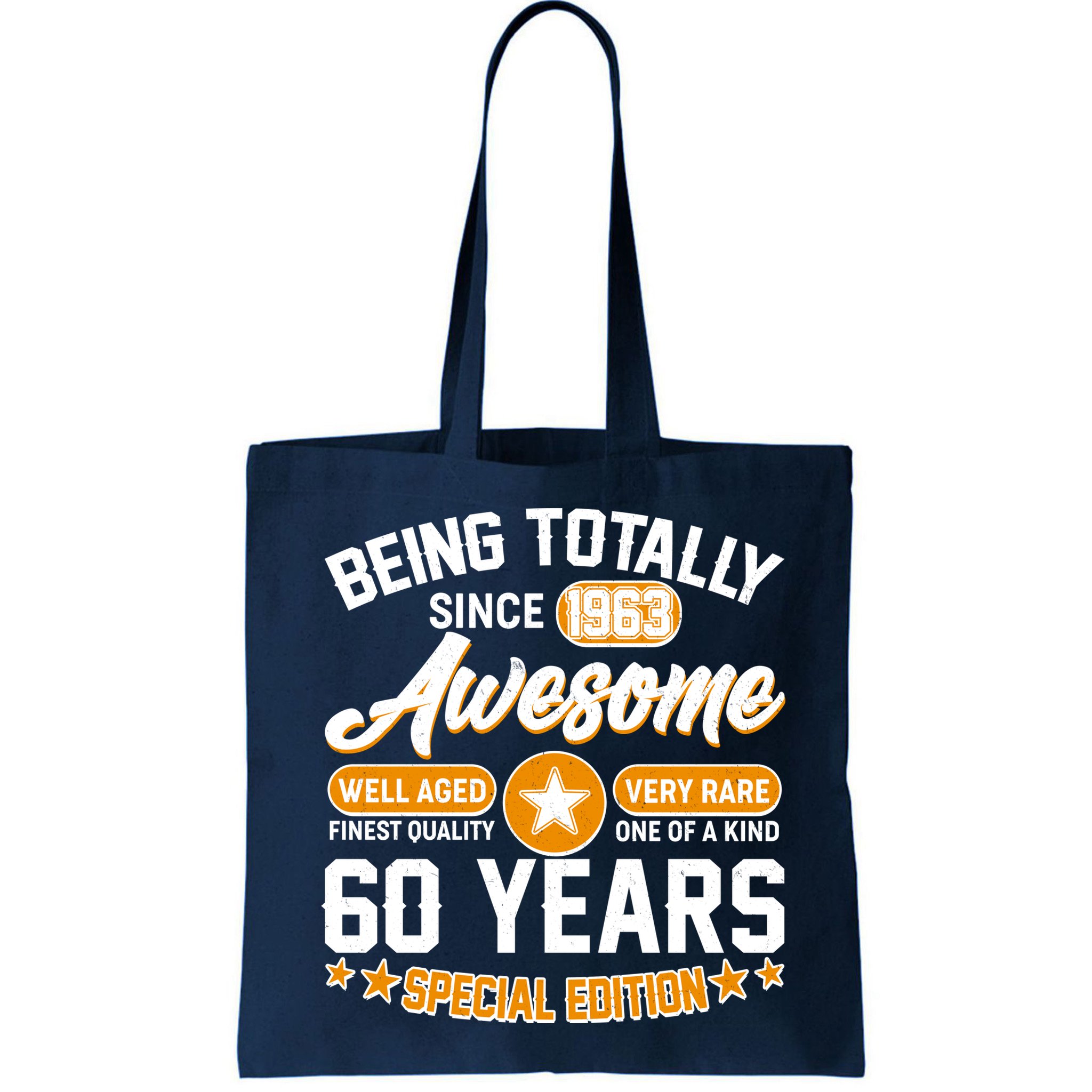 Being Totally Awesome Special Edition Since 1963 60 Years Birthday Bag