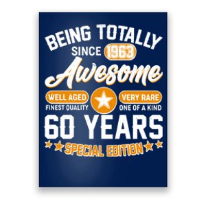 Being Totally Awesome Special Edition Since 1963 60 Years Birthday Poster