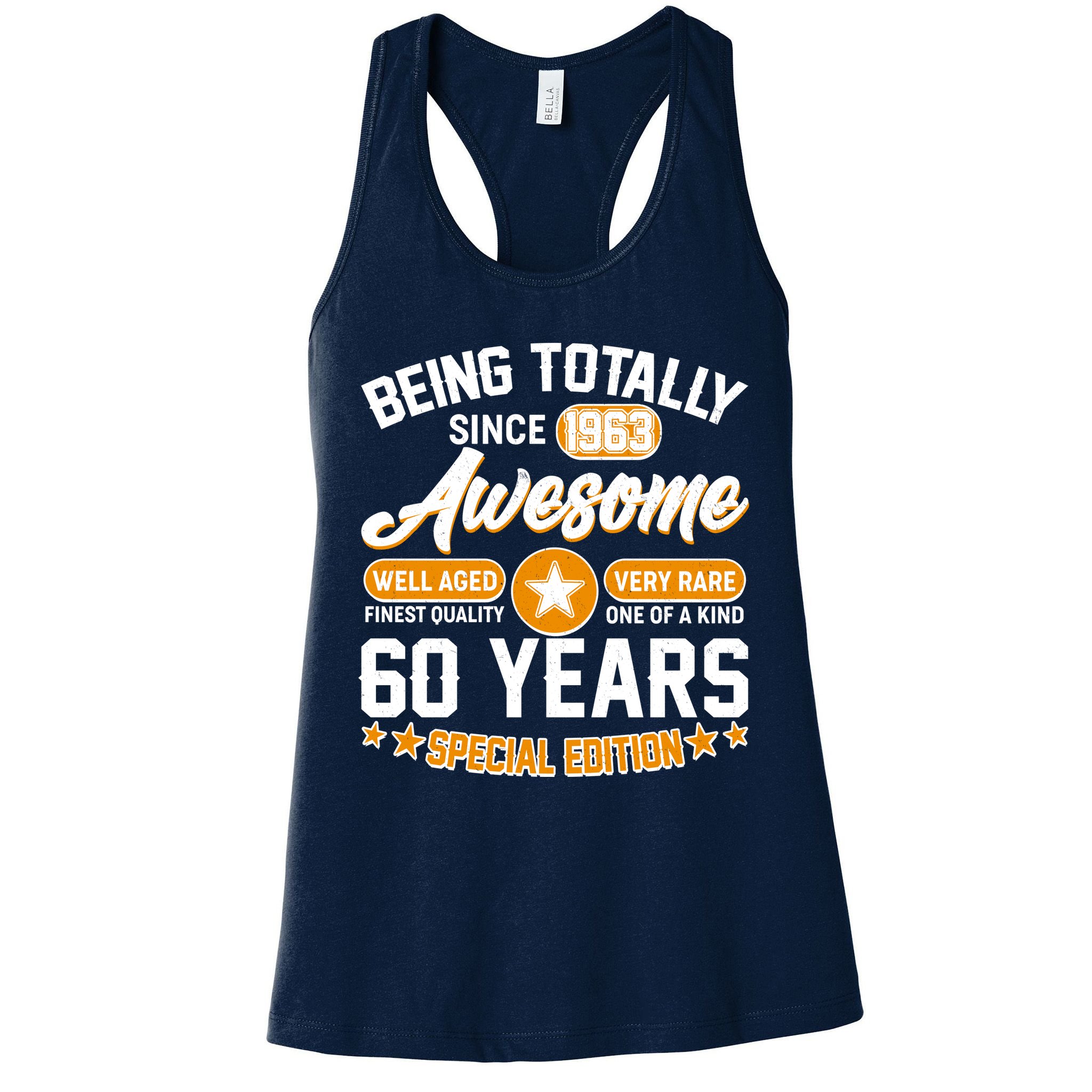 Being Totally Awesome Special Edition Since 1963 60 Years Birthday Womens Tank Top