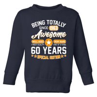 Being Totally Awesome Special Edition Since 1963 60 Years Birthday Toddler Sweatshirt