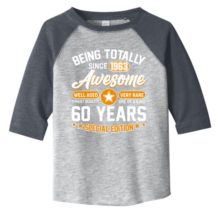 Being Totally Awesome Special Edition Since 1963 60 Years Birthday Toddler Fine Jersey T-Shirt