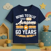 Being Totally Awesome Special Edition Since 1963 60 Years Birthday Toddler T-Shirt