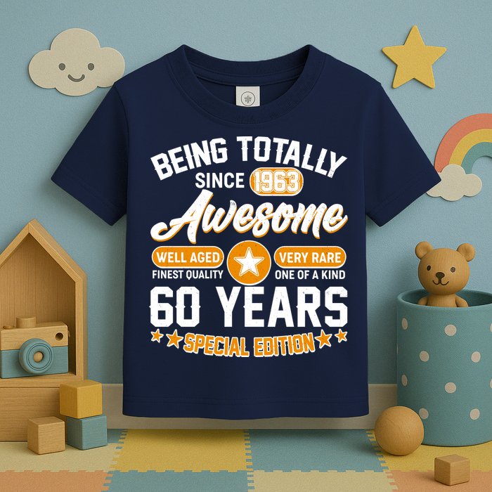 Being Totally Awesome Special Edition Since 1963 60 Years Birthday Toddler T-Shirt