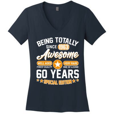 Being Totally Awesome Special Edition Since 1963 60 Years Birthday Women's V-Neck T-Shirt