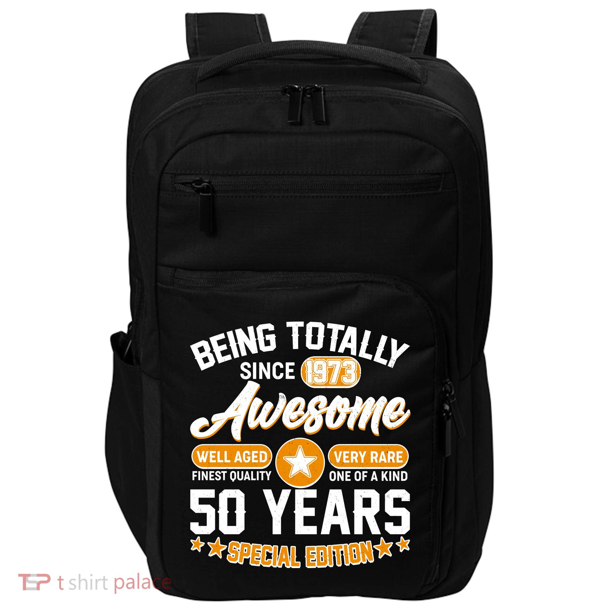 Being Totally Awesome Special Edition Since 1973 50 Years Birthday Impact Tech Backpack