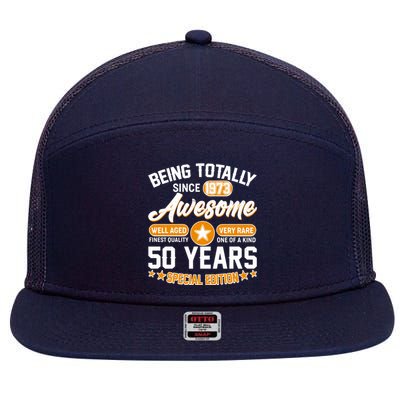 Being Totally Awesome Special Edition Since 1973 50 Years Birthday 7 Panel Mesh Trucker Snapback Hat