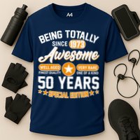 Being Totally Awesome Special Edition Since 1973 50 Years Birthday Cooling Performance Crew T-Shirt