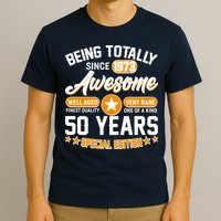 Being Totally Awesome Special Edition Since 1973 50 Years Birthday T-Shirt