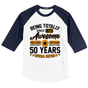 Being Totally Awesome Special Edition Since 1973 50 Years Birthday Baseball Sleeve Shirt