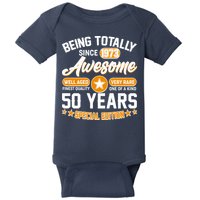 Being Totally Awesome Special Edition Since 1973 50 Years Birthday Baby Bodysuit