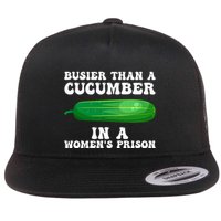 Busier Than A Cucumber In A Prison Funny Design Flat Bill Trucker Hat