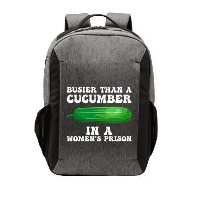 Busier Than A Cucumber In A Prison Funny Design Vector Backpack