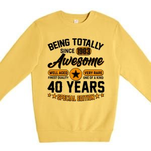 Being Totally Awesome Special Edition Since 1983 40 Years Birthday Premium Crewneck Sweatshirt