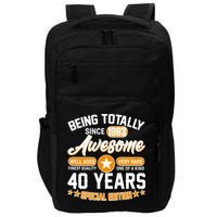 Being Totally Awesome Special Edition Since 1983 40 Years Birthday Impact Tech Backpack
