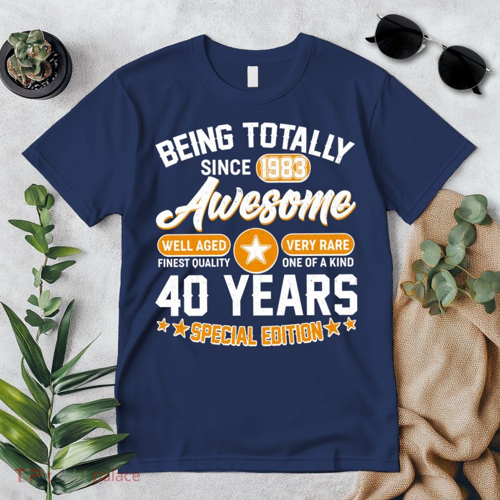 Being Totally Awesome Special Edition Since 1983 40 Years Birthday Premium T-Shirt