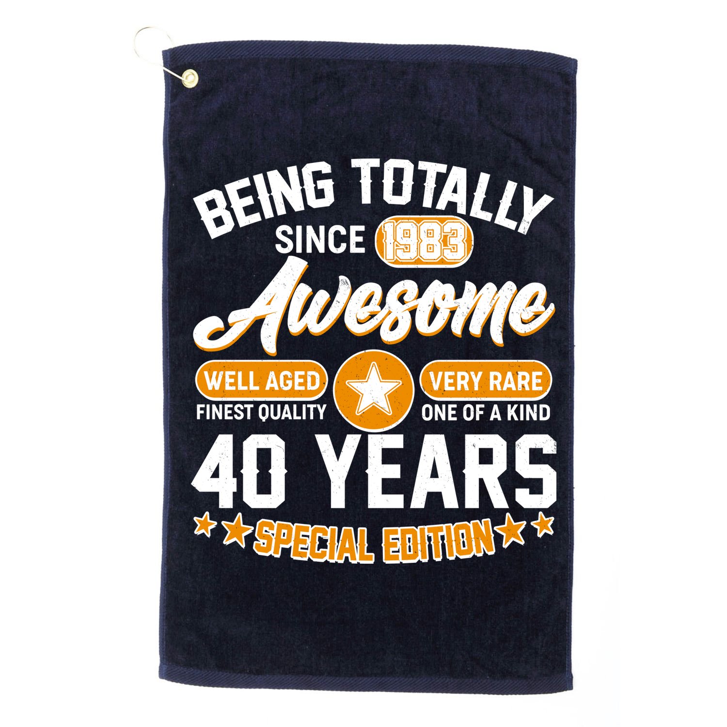 Being Totally Awesome Special Edition Since 1983 40 Years Birthday Golf Towel