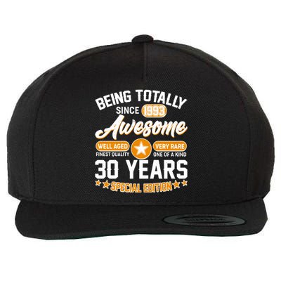 Being Totally Awesome Special Edition Since 1993 30 Years Birthday Wool Snapback Cap