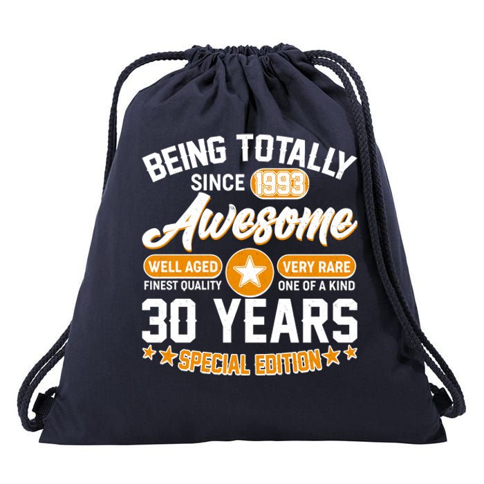 Being Totally Awesome Special Edition Since 1993 30 Years Birthday Drawstring Bag