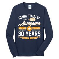 Being Totally Awesome Special Edition Since 1993 30 Years Birthday Tall Long Sleeve T-Shirt