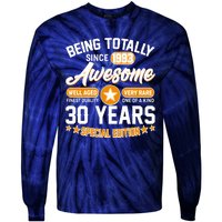 Being Totally Awesome Special Edition Since 1993 30 Years Birthday Tie-Dye Long Sleeve Shirt