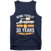 Being Totally Awesome Special Edition Since 1993 30 Years Birthday Tank Top