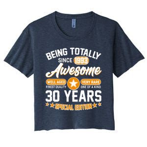 Being Totally Awesome Special Edition Since 1993 30 Years Birthday Women's Crop Top Tee