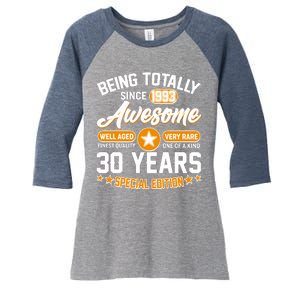 Being Totally Awesome Special Edition Since 1993 30 Years Birthday Women's Tri-Blend 3/4-Sleeve Raglan Shirt