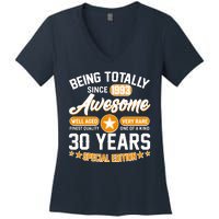 Being Totally Awesome Special Edition Since 1993 30 Years Birthday Women's V-Neck T-Shirt