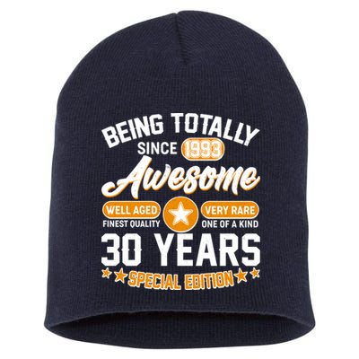 Being Totally Awesome Special Edition Since 1993 30 Years Birthday Short Acrylic Beanie