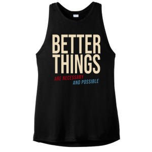 Better Things Are Necessary And Possible Motivational Quote Ladies PosiCharge Tri-Blend Wicking Tank