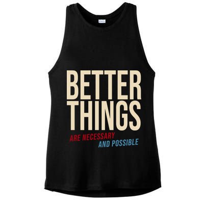 Better Things Are Necessary And Possible Motivational Quote Ladies PosiCharge Tri-Blend Wicking Tank