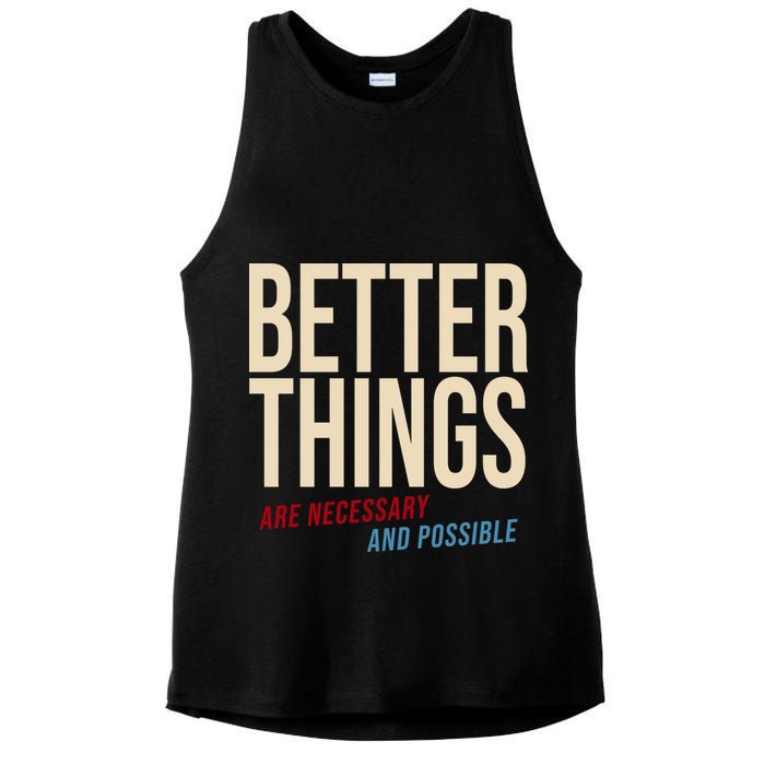 Better Things Are Necessary And Possible Motivational Quote Ladies PosiCharge Tri-Blend Wicking Tank