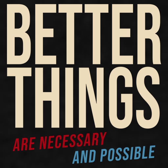 Better Things Are Necessary And Possible Motivational Quote Ladies PosiCharge Tri-Blend Wicking Tank