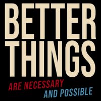 Better Things Are Necessary And Possible Motivational Quote 16 in Basic Backpack