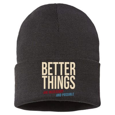 Better Things Are Necessary And Possible Motivational Quote Sustainable Knit Beanie