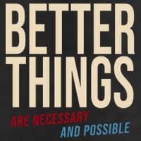Better Things Are Necessary And Possible Motivational Quote 25L Jumbo Tote