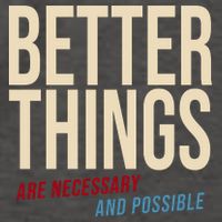 Better Things Are Necessary And Possible Motivational Quote Vector Backpack