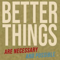 Better Things Are Necessary And Possible Motivational Quote Garment-Dyed Women's Muscle Tee