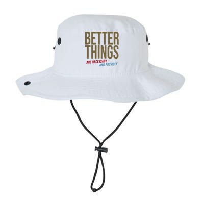 Better Things Are Necessary And Possible Motivational Quote Bucket Hat