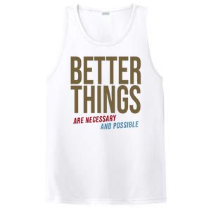 Better Things Are Necessary And Possible Motivational Quote PosiCharge Competitor Tank