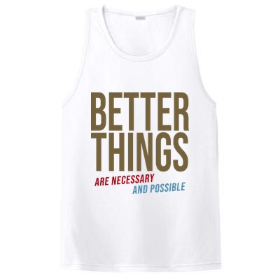Better Things Are Necessary And Possible Motivational Quote PosiCharge Competitor Tank