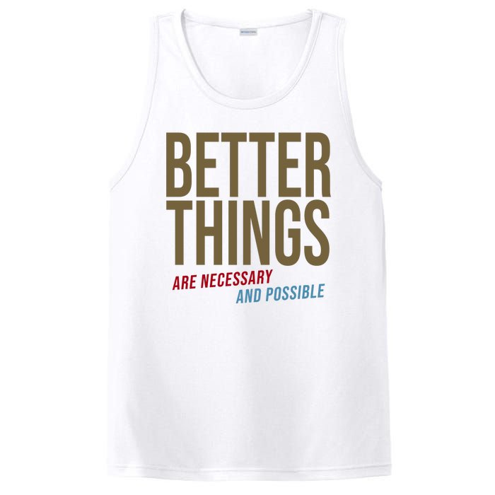 Better Things Are Necessary And Possible Motivational Quote PosiCharge Competitor Tank