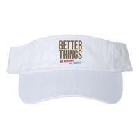 Better Things Are Necessary And Possible Motivational Quote Valucap Bio-Washed Visor