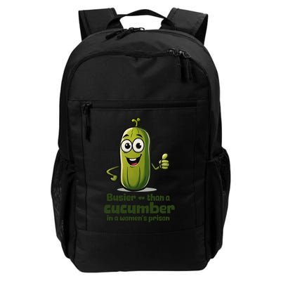 Busier Than A Cucumber In A Female Prison Daily Commute Backpack