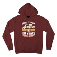 Being Totally Awesome Special Edition Since 1924 100 Years Birthday Hoodie