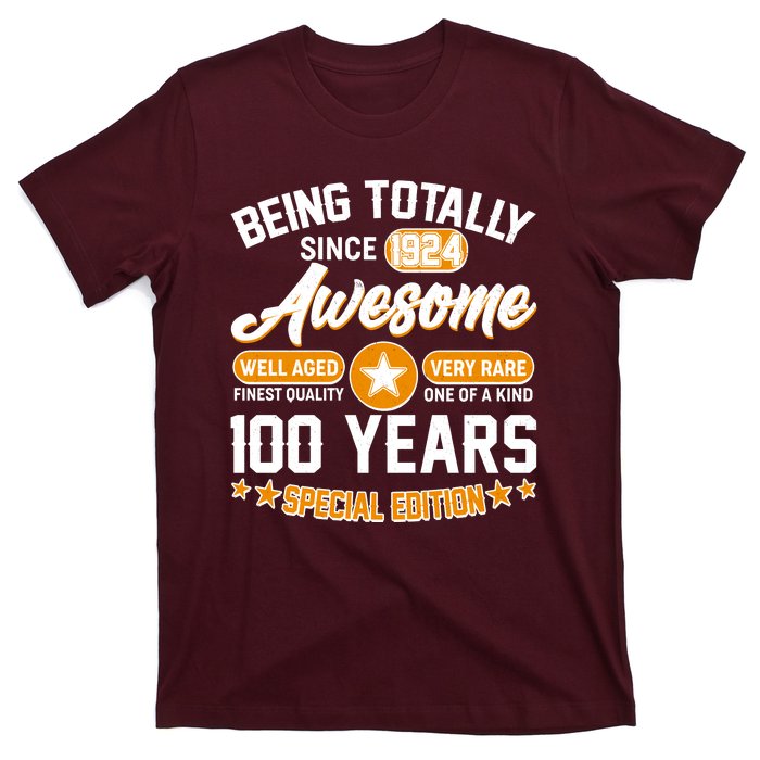 Being Totally Awesome Special Edition Since 1924 100 Years Birthday T-Shirt