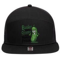 Busier Than A Cucumber In A Woman's Prison 7 Panel Mesh Trucker Snapback Hat