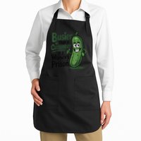 Busier Than A Cucumber In A Woman's Prison Apron