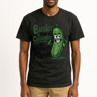 Busier Than A Cucumber In A Woman's Prison Tall T-Shirt