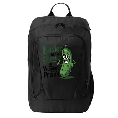 Busier Than A Cucumber In A Woman's Prison City Backpack